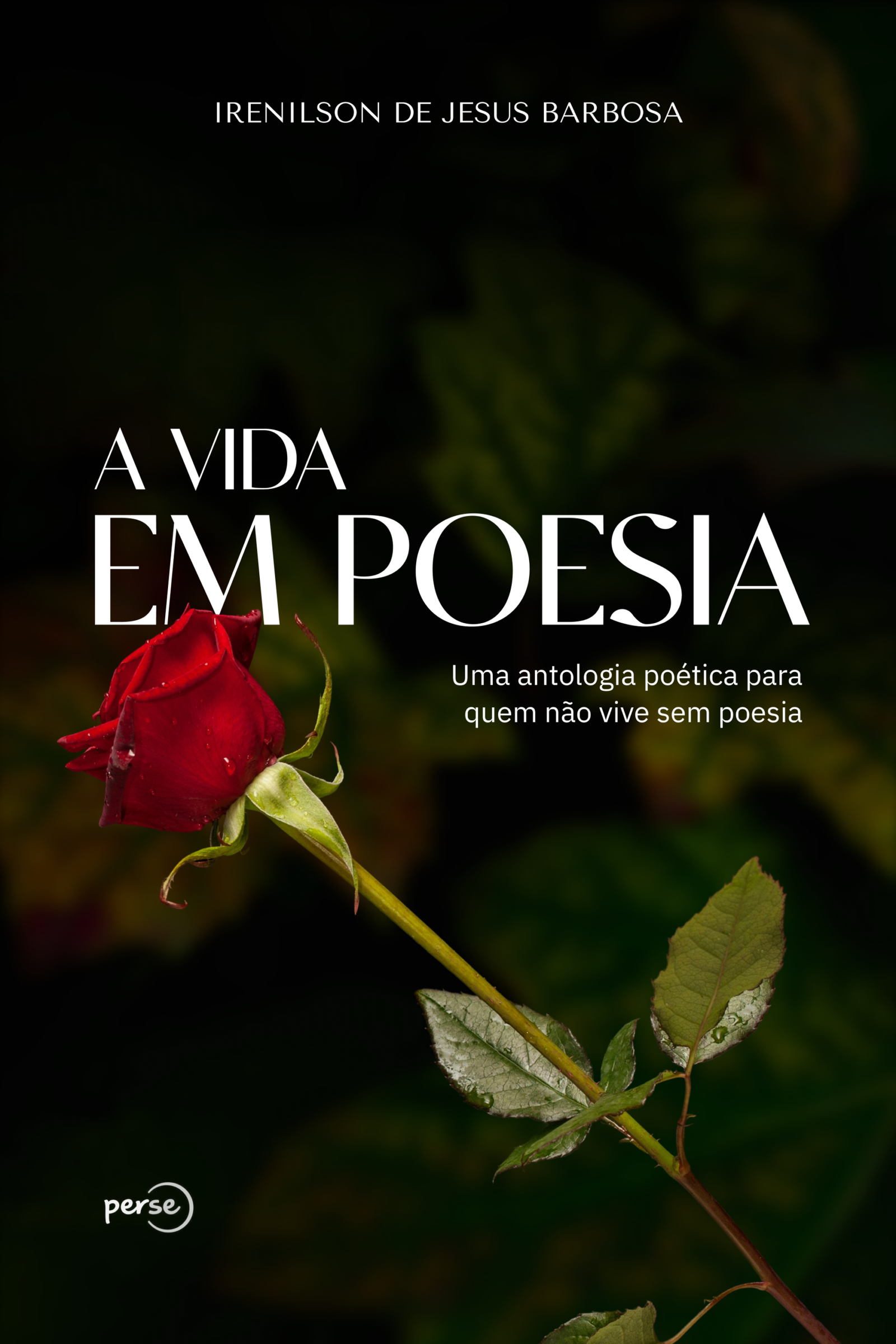 capa do livro a vida em poesia, de irenilson barbosa
